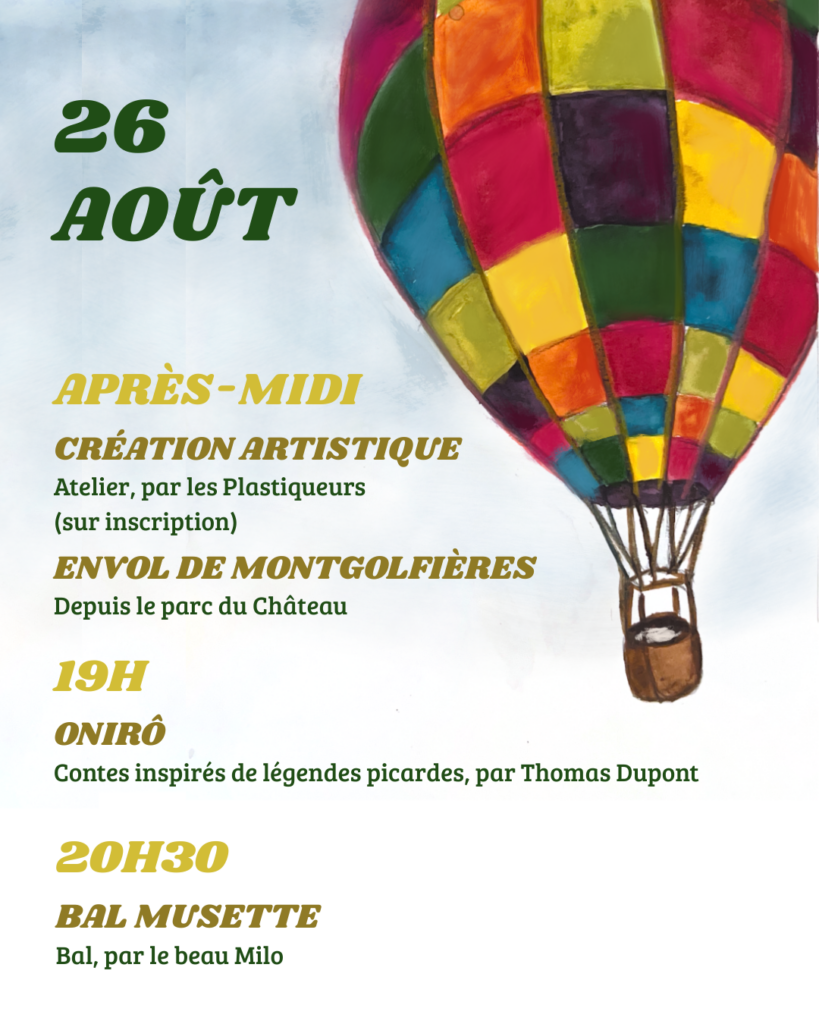 26 août : clôture de l'été (atelier artistique, montgolfières, contes et légendes picardes, bal musette)