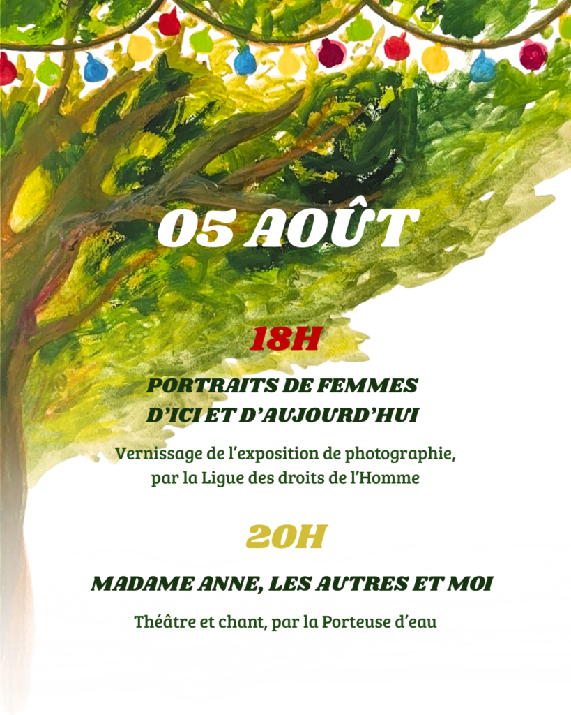 05 août : Vernissage expo LDDH et spectacle Mme Anne, les autres, et moi